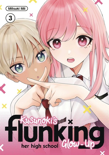 [OCT242144] Kusunoki's Flunking Her High School Glow-Up, Vol. 3