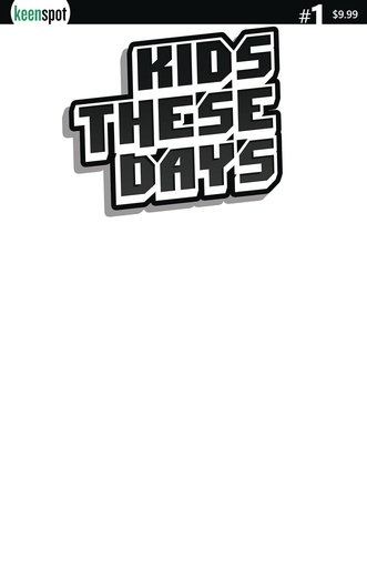 [OCT241704] Kids These Days #1 (Cover H Blank Sketch Variant)