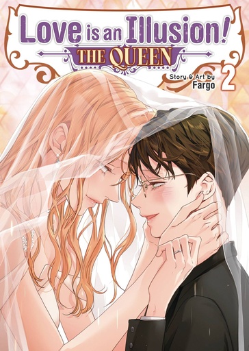 [NOV242102] Love is an Illusion! - The Queen, Vol. 2