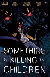 [JUL208573] Something Is Killing The Children #8 (2nd Printing)